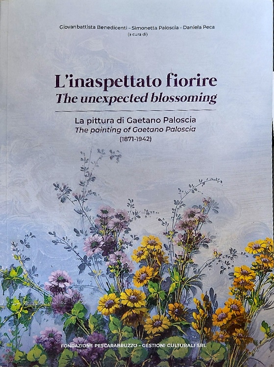 9788831238106-L'inaspettato fiorire. The unexpected blossoming. La pittura di Gaetano Paloscia