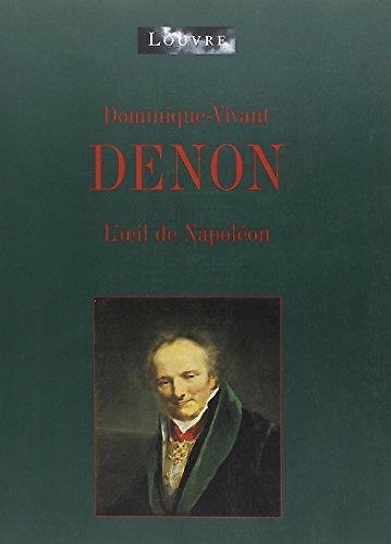 9782711839582-Dominique-Vivant Denon, l'oeil de Napoléon.