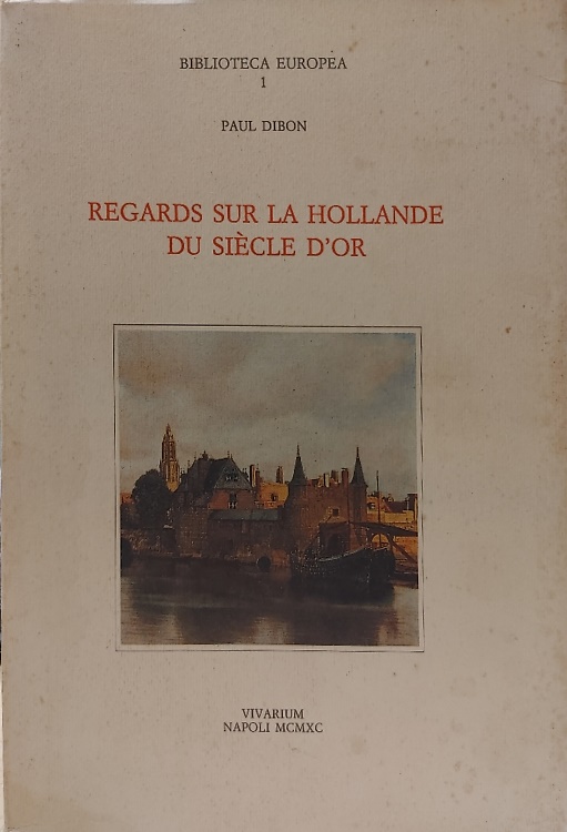 9788885239005-Regards sur la Hollande du siécle d'or.