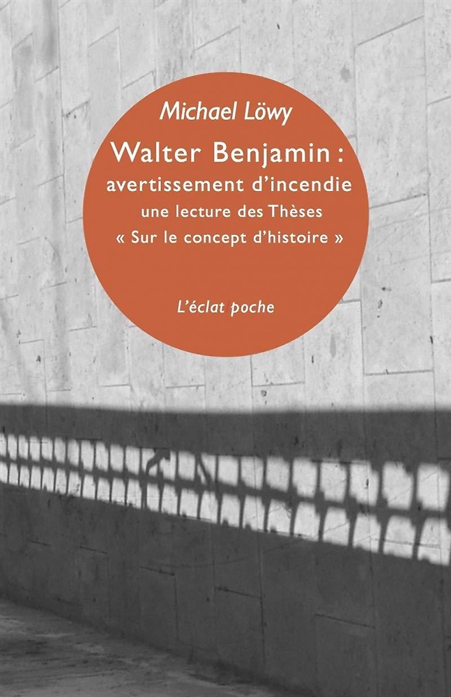 9782841624270-Walter Benjamin: avvertissement d'incendie une lecture des Théses 