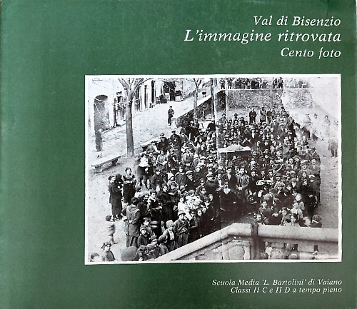 Val di Bsenzio, L'iimmagine ritrovata, cento foto.