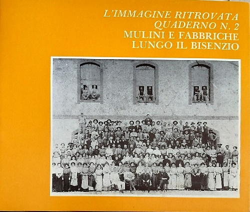 Mulini e fabbriche lungo il Bisenzio.