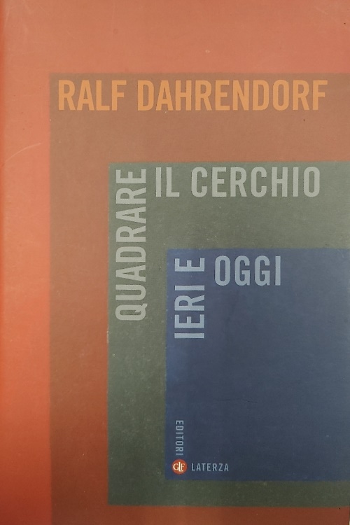 9788842089278-Quadrare il cerchio ieri e oggi. Benessere economico, coesione sociale e libertà