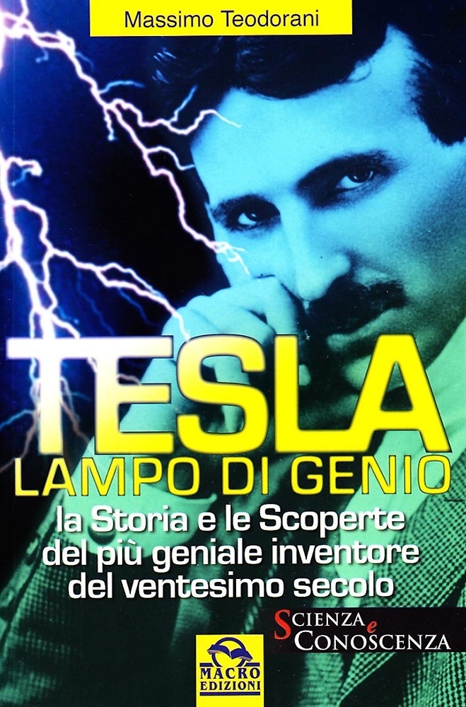 9788875076818-Tesla, lampo di genio. La storia e le scoperte del più geniale inventore del XX