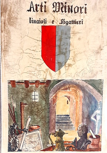 Arti Minori Linaioli e Rigattieri.