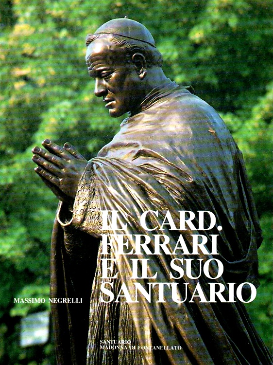 Il Card. Ferrari e il suo Santuario.