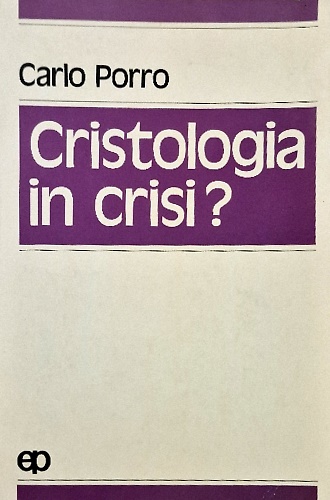 Cristologia in crisi? Prospettive attuali.