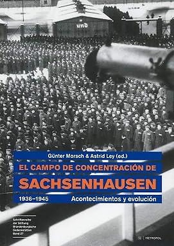 9783940938282-El campo de concentracion de Sachsenhausen. 1936-1945.