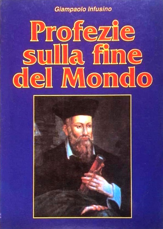 Profezie sulla fine del Mondo.