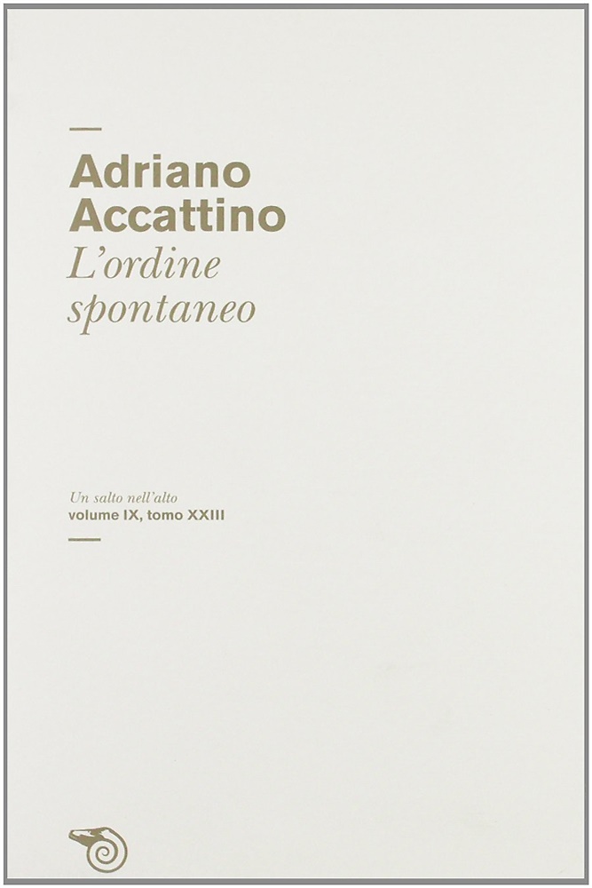 9788857504599-L'ordine spontaneo. Un salto nell'alto.
