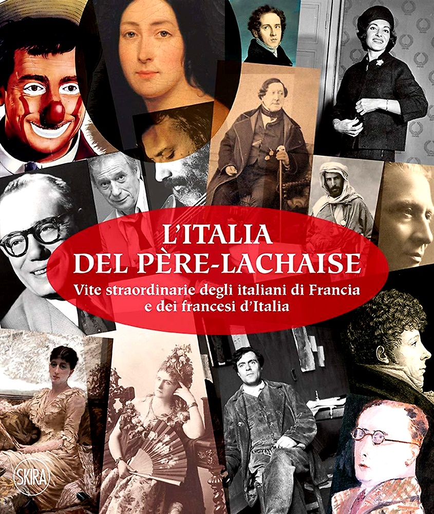 9788857242736-L'Italia del Père-Lachaise. Vies extraordinaires des Italiens de France et des F