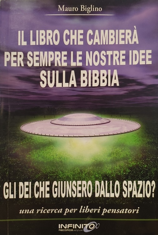Il libro che cambierà per sempre le nostre idee sulla bibbia. Gli Dei giunsero d