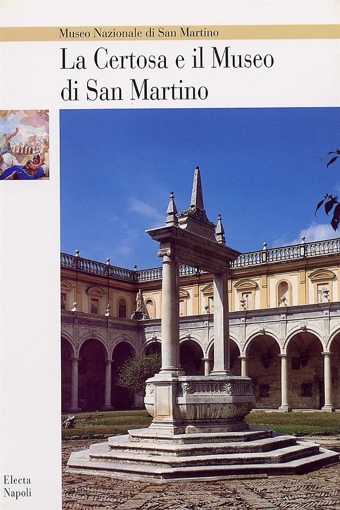 9788843586370-La Certosa e il Museo di San Martino. Museo Nazionale di San Martino.