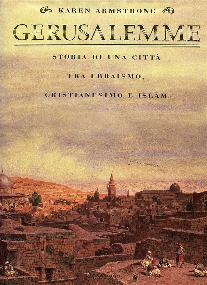 9788804437833-Gerusalemme. Storia di una città tra ebraismo, cristianesimo e Islam.