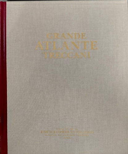 Grande Atlante Treccani.  Vol.II:Indice e appendice.