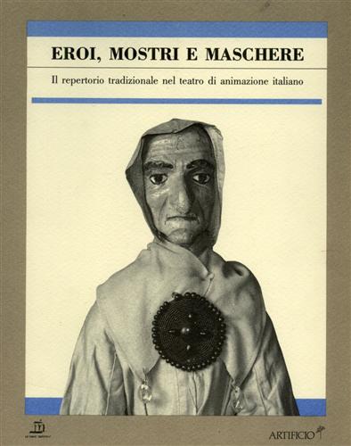 Eroi, mostri e maschere. Il repertorio tradizionale nel teatro di animazione ita