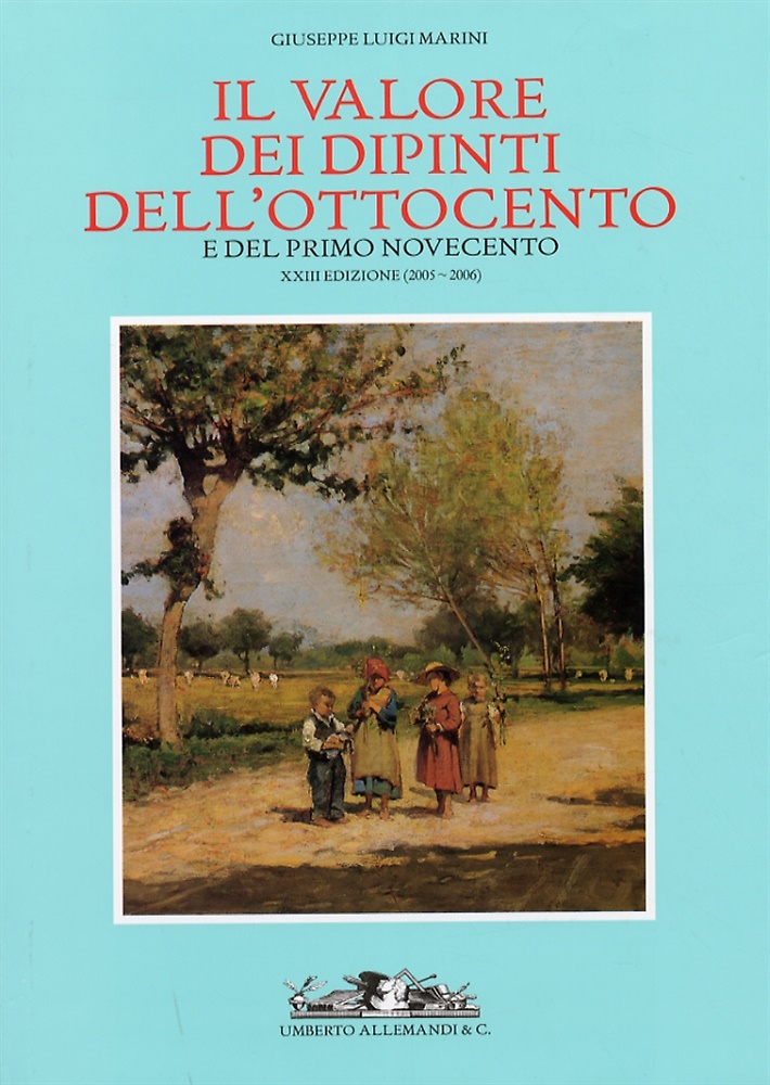 9788842213376-Il valore dei dipinti dell'Ottocento e del primo Novecento. XXIII (2005-2006).