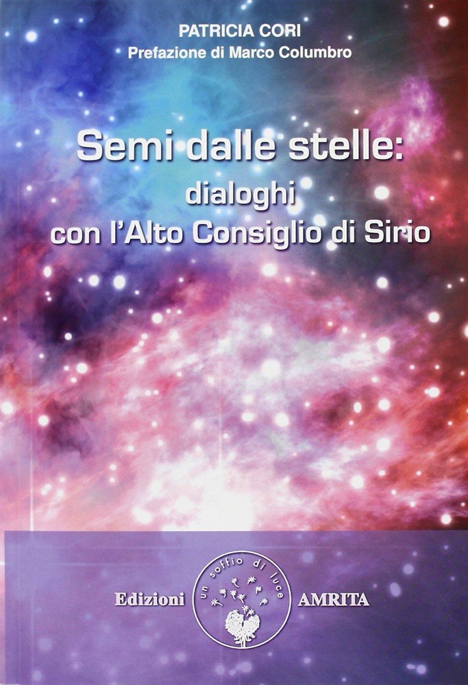9788889382844-Semi dalle Stelle. Dialoghi con Alto Consiglio di Sirio.