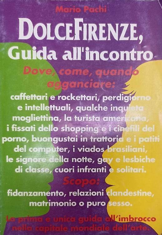 Dolce Firenze, guida all'incontro.