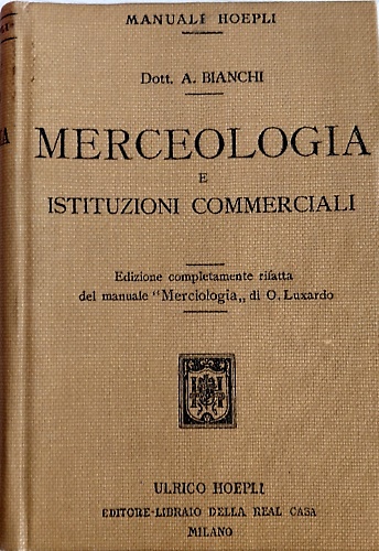 Merceologia e istituzioni commerciali.