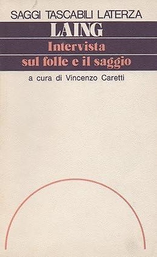 Intervista sul folle e il saggio