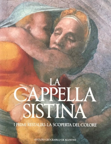 9788840235356-La Cappella Sistina. I primi restauri: la scoperta del colore.