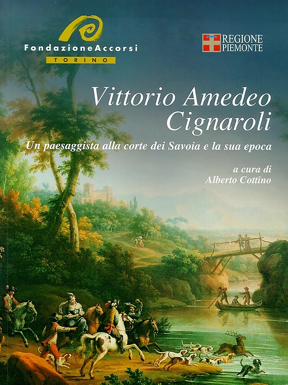 9788872414286-Vittorio Amedeo Cignaroli. Un paesaggista alla corte dei Savoia e la sua epoca.