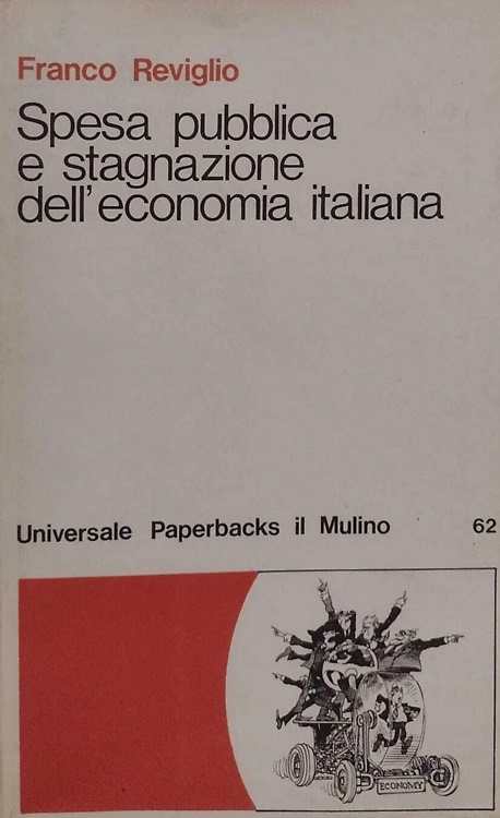 Spesa pubblica e stagnazione dell'economia italiana.