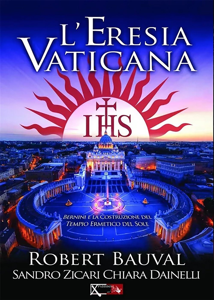 9788897286110-L'eresia vaticana. Lorenzo Bernini e la costruzione del Tempio ermetico del sole