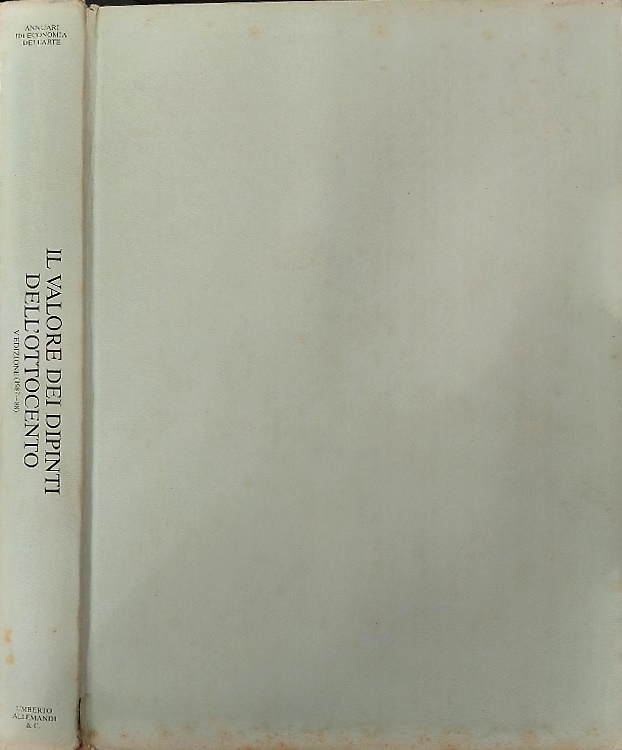 9788842201038-Il valore dei dipinti dell'Ottocento italiano. L'analisi critica, storica ed eco