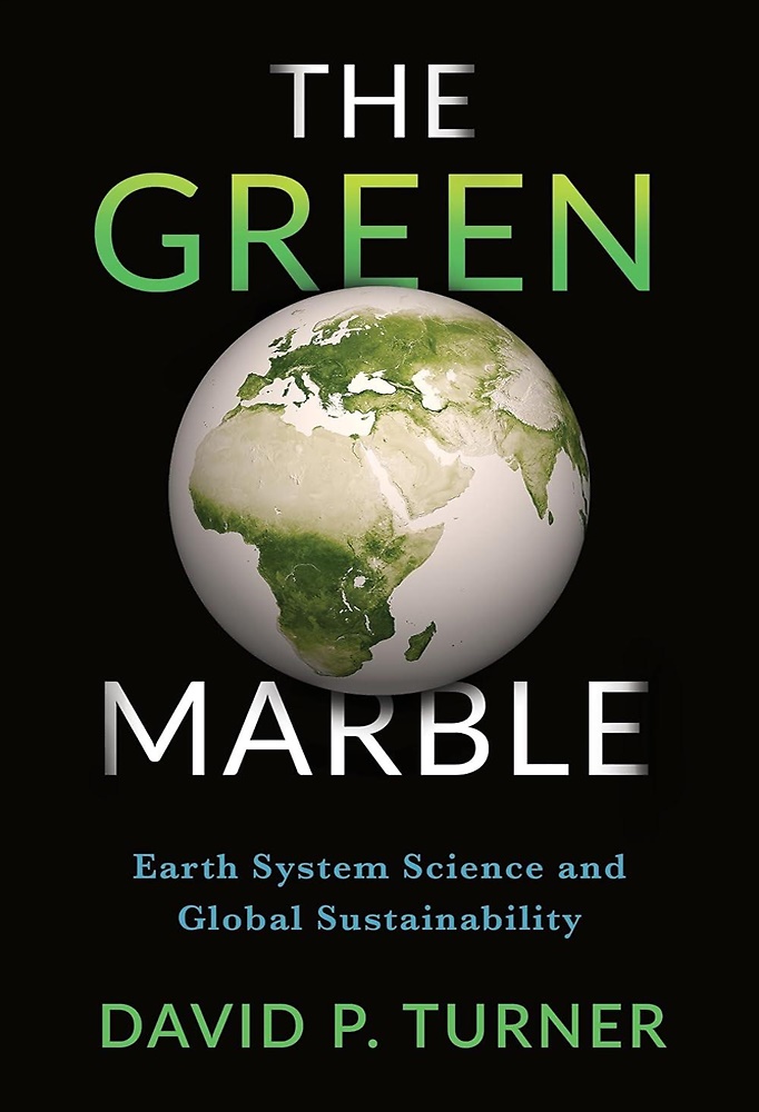 9780231180610-The Green Marble. Earth System Science and Global Sustainability.