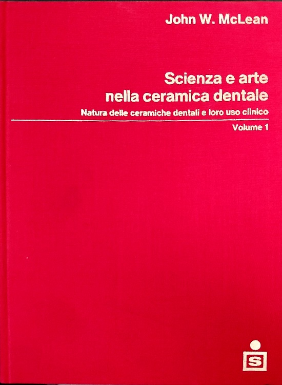 Scienza e arte della ceramica dentale. Natura delle ceramiche dentali e loro uso