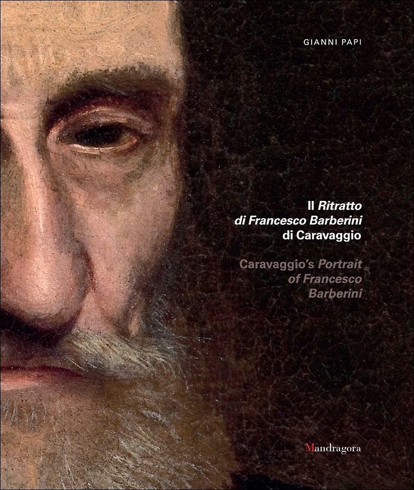 9788874617982-Il ritratto di Francesco Barberini di Caravaggio. Caravaggio's portrait of Franc
