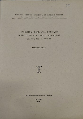 Problemi di Morfologia e sintassi nell 'itinerarium Antonini Placentini.