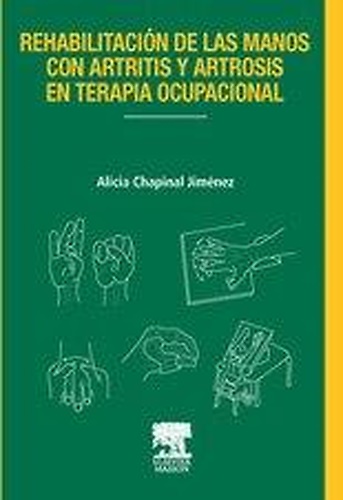 9788445811467-Rehabilitación de las manos con artritis y artrosis en terapia ocupacional.