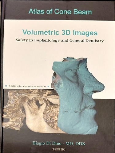 9788890581861-Atlas of cone beam. Volumetric 3D images. Safety in implantology and General Den