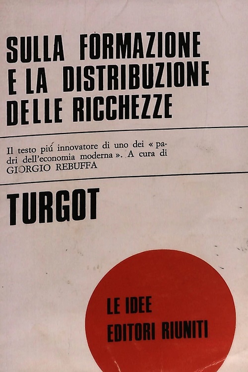 Sulla formazione e la distribuzione delle ricchezze
