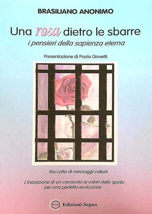 9788872827642-Una rosa dietro le sbarre. I pensieri della sapienza eterna.
