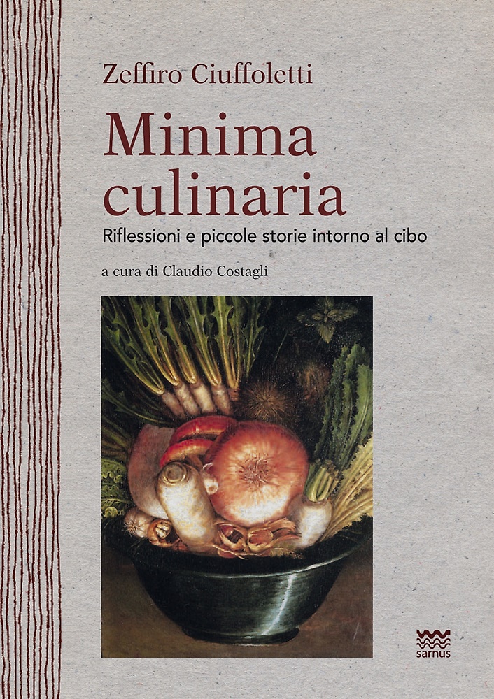 9788856301816-Minima culinaria. Riflessioni e piccole storie intorno al cibo.