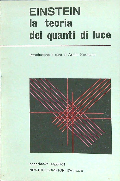 La teoria dei quanti di luce.