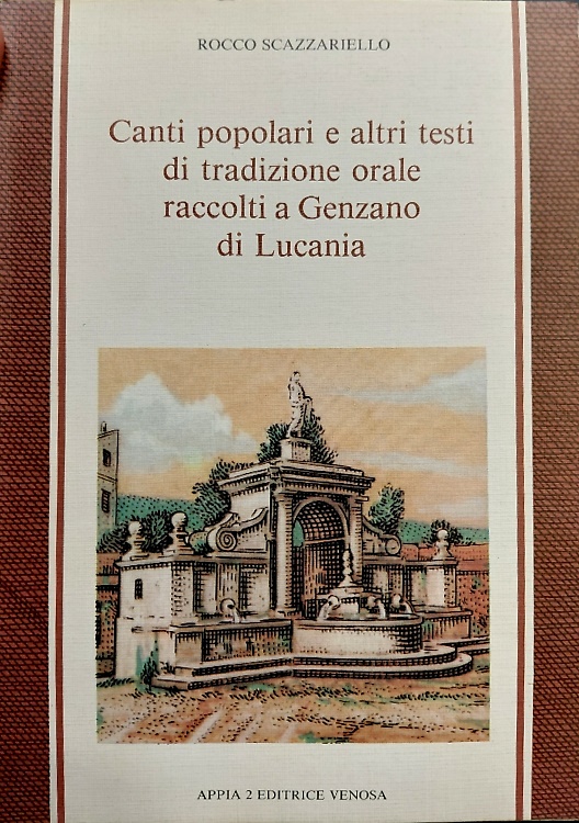 Canti popoli altri testi di tradizione orale raccolti a Genzano di Lucania.