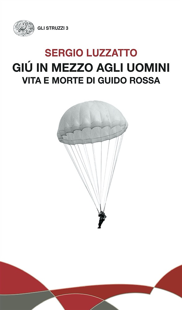 9788806250263-Giù in mezzo agli uomini. Vita e morte di Guido Rossa.