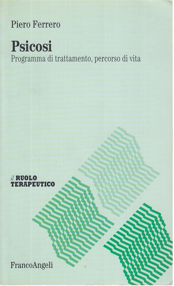 9788846410740-Psicosi. Programma di trattamento, percorso di vita.