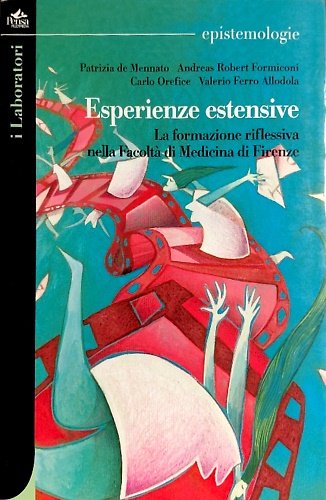 9788867600953-Esperienze estensive. La formazione riflessiva nella Facoltà di medicina di Fire