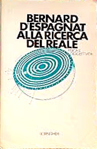 Alla ricerca del reale. Fisica e oggettività.
