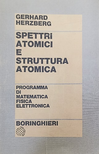 Spettri atomici e struttura atomica.