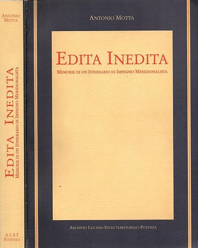 Edita inedita. Memoria di un itinerario di impegno meridionalista.