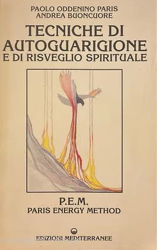 9788827209998-Tecniche di autoguarigione e di risveglio spirituale. P.E.M. Paris Energy Method