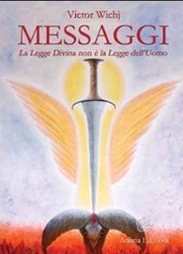 9788863650075-Messaggi. La Legge Divina non è la Legge dell'Uomo.