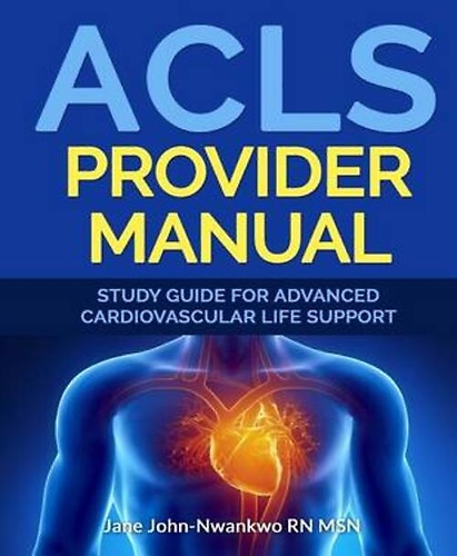 9781522854883-ACLS Provider Manual: Study Guide for Advanced Cardiovascular Life Support.